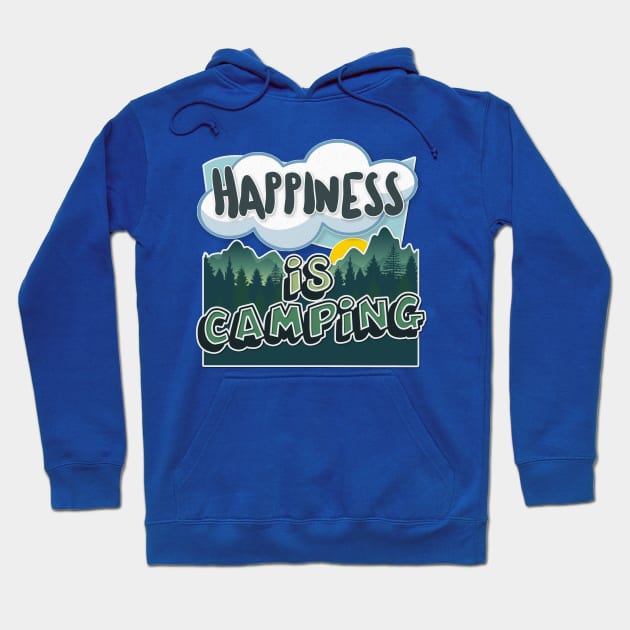 Happiness Is Camping - Typographic Outdoors Lover Gift Hoodie by DankFutura